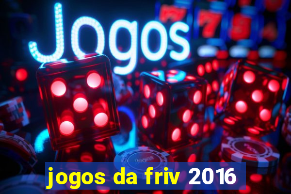 jogos da friv 2016